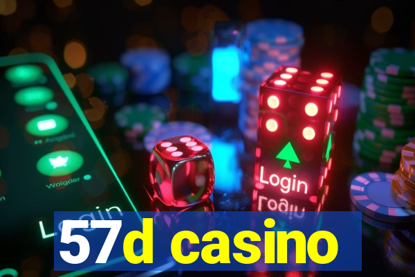 57d casino